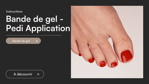 Bande de gel pédicure - Application - Doonails France