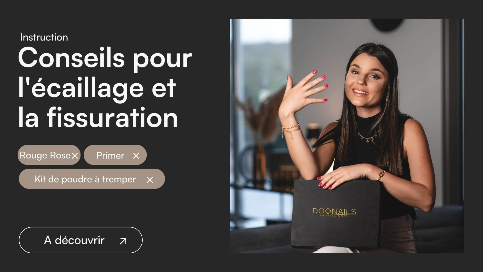 Conseils pour l'écaillage et la fissuration - Doonails France