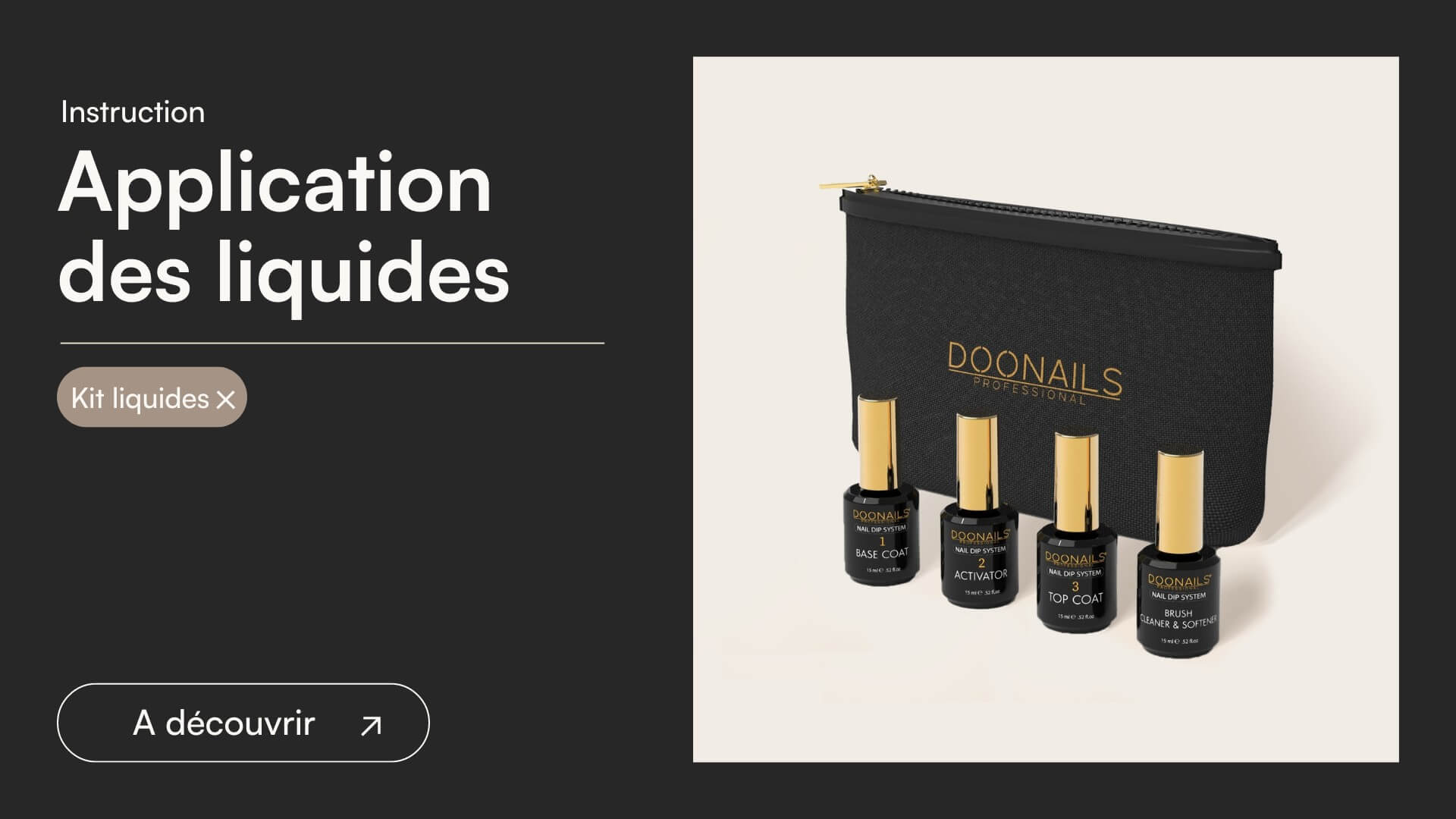 Application des liquides - Doonails France