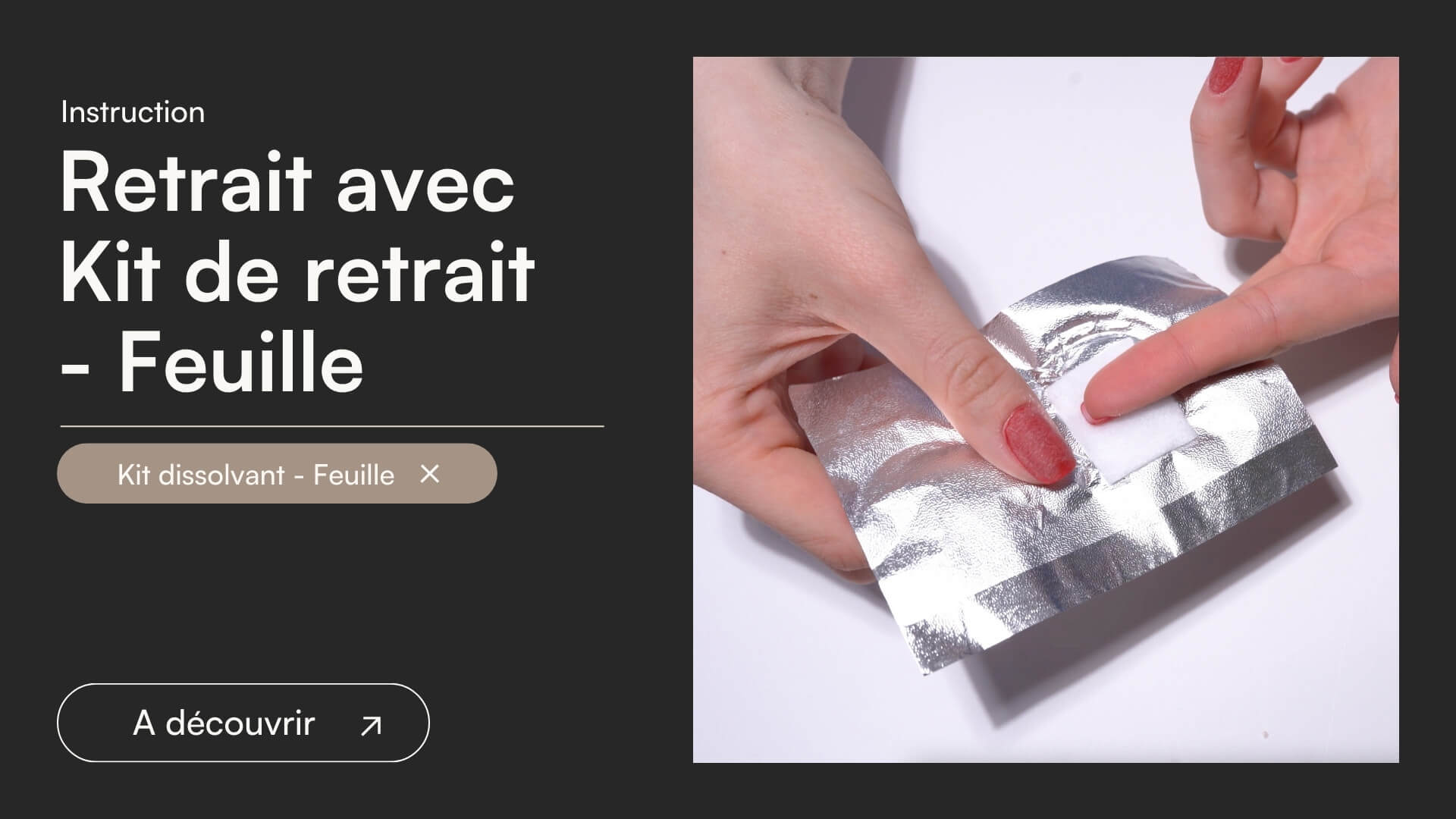 Retrait aves Kit de retrait - Feuille - Doonails France
