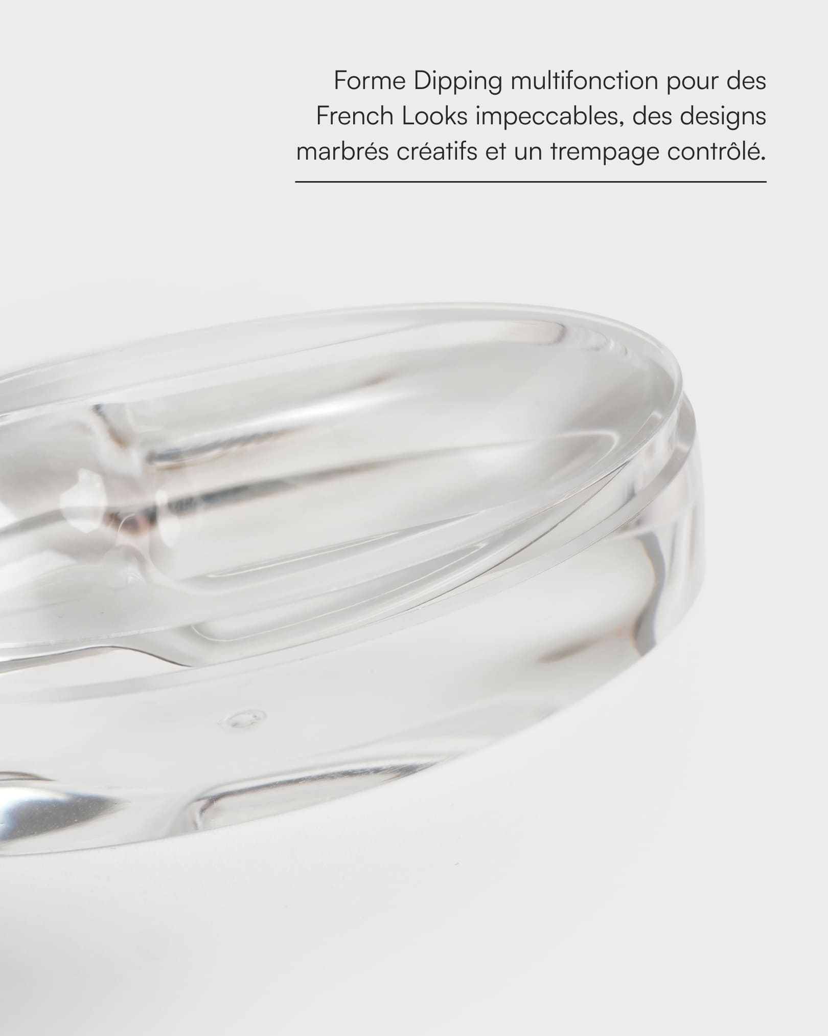 Forme de trempage pour french manucure